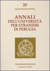 Annali dell'Università per stranieri di Perugia. Semestre gennaio-giugno 1994 vol.20 edito da Guerra Edizioni