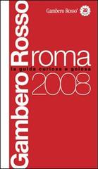 Roma del Gambero Rosso 2008 edito da Gambero Rosso GRH