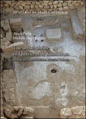 The urban shrine in Quarter A at Sumhuram. Stratigraphy, architecture, material culture di Alexia Pavan, Michele Degli Esposti edito da L'Erma di Bretschneider