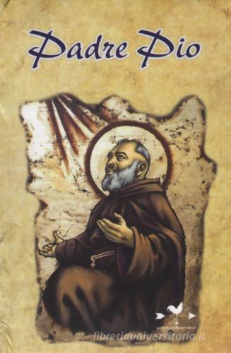 Padre Pio edito da Edizioni Anordest