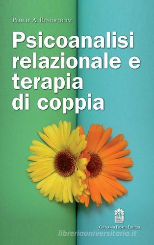 Psicoanalisi relazionale e terapia di coppia di Philip A. Ringstrom edito da Giovanni Fioriti Editore