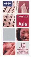 Asia. Small talk edito da Lonely Planet