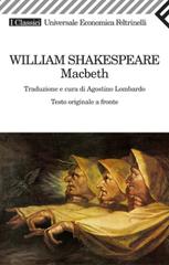 Macbeth. Testo originale a fronte di William Shakespeare edito da Feltrinelli