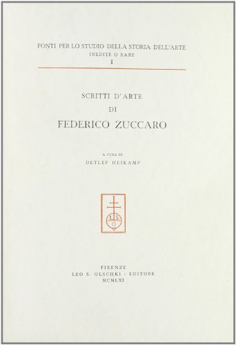 Scritti d'arte di Federico Zuccaro edito da Olschki