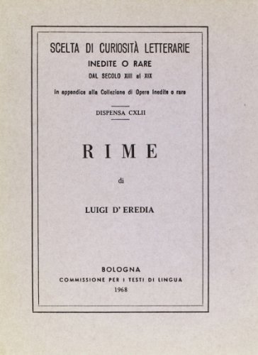 Rime (rist. anast.) di Luigi D'Eredia edito da Forni