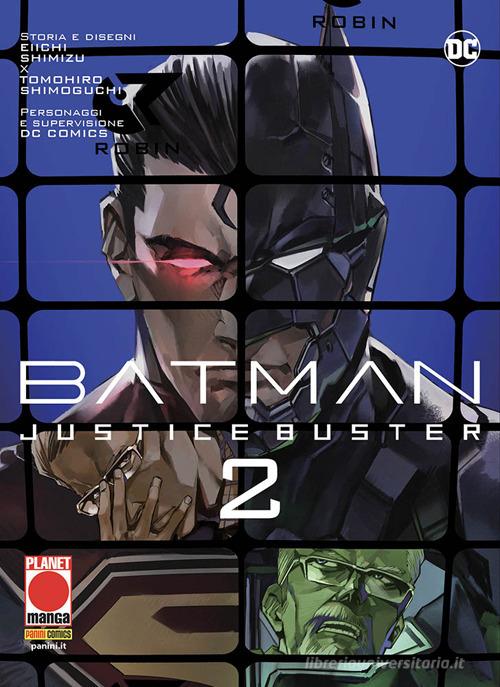 Justice buster. Batman vol.2 di Eiichi Shimizu, Tomohiro Shimoguchi edito da Panini Comics