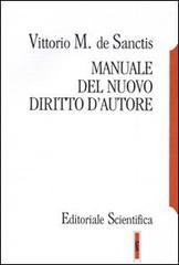 Manuale del nuovo diritto d'autore di Vittorio M. De Sanctis edito da Editoriale Scientifica