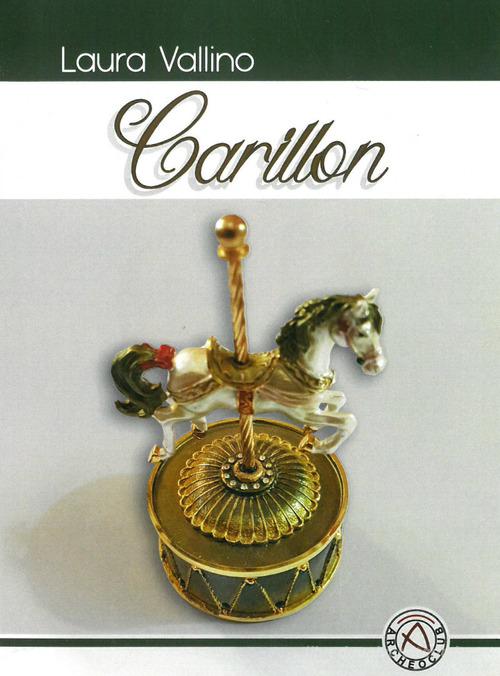 Carillon di Laura Vallino edito da Nicola Calabria Editore