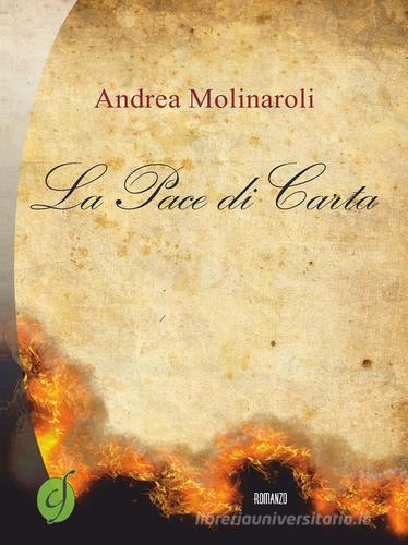 La pace di carta di Andrea Molinaroli edito da Ciesse Edizioni