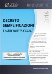 Novità fiscali 2015: Legge di stabilità e decreto semplificazioni edito da Seac