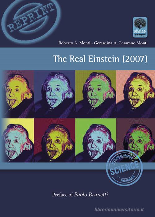 The Real Einstein (2007) di Roberto A. Monti, Gerardina A. Cesarano Monti edito da Andromeda