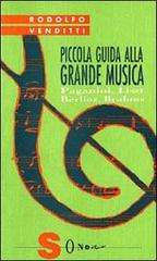 Piccola guida alla grande musica vol.3 di Rodolfo Venditti edito da Sonda