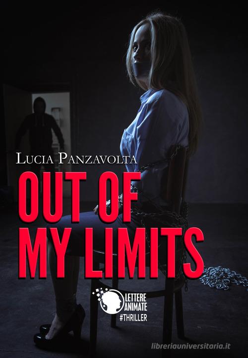 Out of my limits di Lucia Panzavolta edito da Lettere Animate