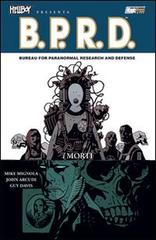 I morti. Hellboy presenta B.P.R.D. vol.4 di Mike Mignola, John Arcudi, Guy Davis edito da Magic Press