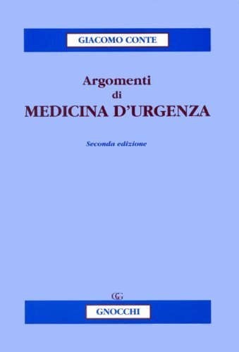 Argomenti di medicina d'urgenza di Giacomo Conte edito da Idelson-Gnocchi
