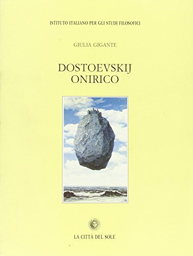 Dostoevskij onirico di Giulia Gigante edito da La Città del Sole