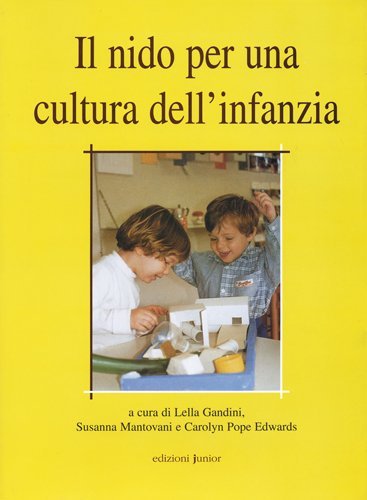 Il nido per una cultura dell'infanzia edito da Edizioni Junior