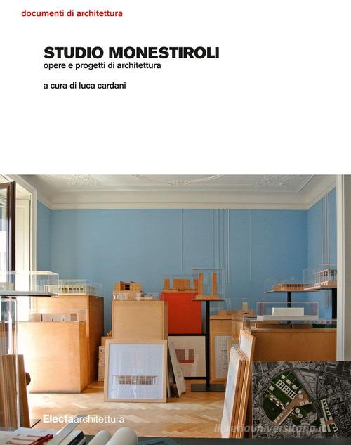 Studio Monestiroli. Opere e progetti di architettura. Ediz. illustrata edito da Electa