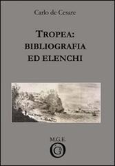 Tropea: bibliografia ed elenchi di Carlo De Cesare edito da Meligrana Giuseppe Editore