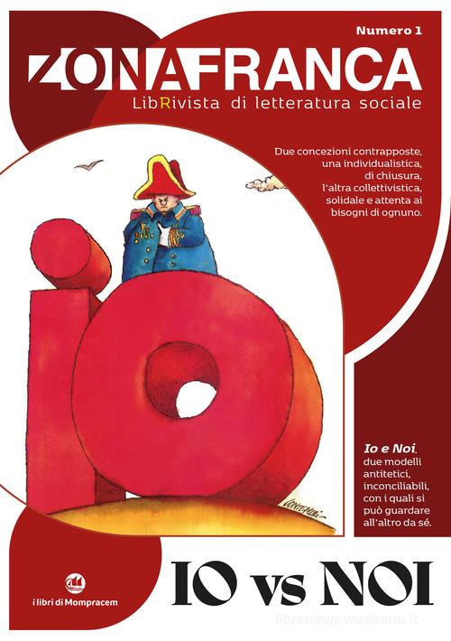 Zona franca. LibRivista di letteratura sociale vol. 1 edito da I Libri di Mompracem