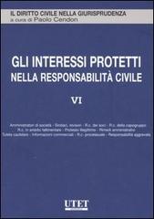 Gli interessi protetti nella responsabilità civile vol.6 edito da UTET