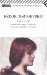 La mite di Fëdor Dostoevskij edito da Feltrinelli