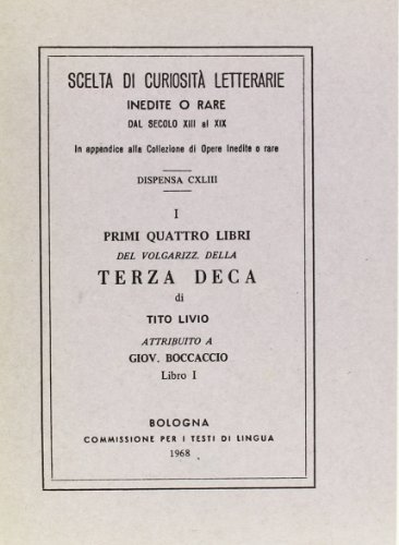 I primi quattro libri del volgarizzamento della Terza deca di Tito Livio (rist. anast.) vol.1 edito da Forni