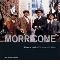 Morricone. Cinema e oltre-Cinema and more. Con CD Audio edito da Mondadori Electa