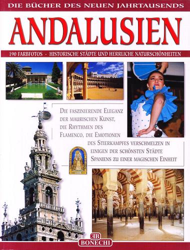Andalusia. Ediz. tedesca di Carlos Pascual, Patrizia Fabbri edito da Bonechi