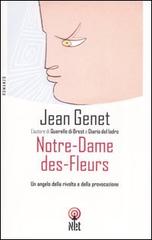 Notre-Dame-des-Fleurs di Jean Genet edito da Net
