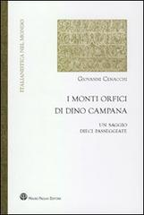 I monti orfici di Dino Campana. Un saggio, dieci passeggiate di Giovanni Cenacchi edito da Mauro Pagliai Editore