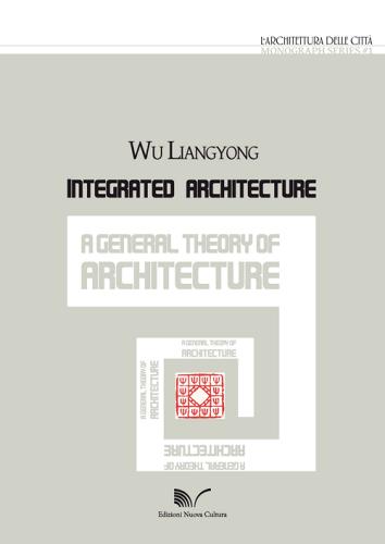 Integrated architecture di Wu Liangyong edito da Nuova Cultura