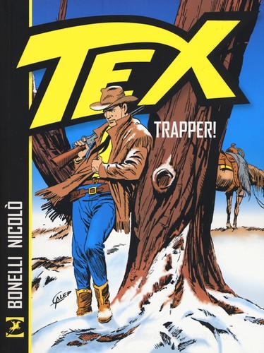 Tex. Trapper! di Gianluigi Bonelli edito da Sergio Bonelli Editore