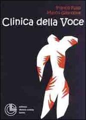 Clinica della voce di Franco Fussi, Marco Gilardone edito da Cortina (Torino)