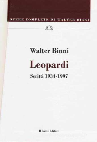 Leopardi. Scritti 1834-1837 di Walter Binni edito da Il Ponte Editore