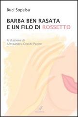 Barba ben rasata e un filo di rossetto di Buci Sopelsa edito da Italianova Publishing Company