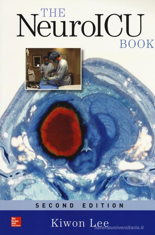 The NeuroICU book edito da McGraw-Hill Education