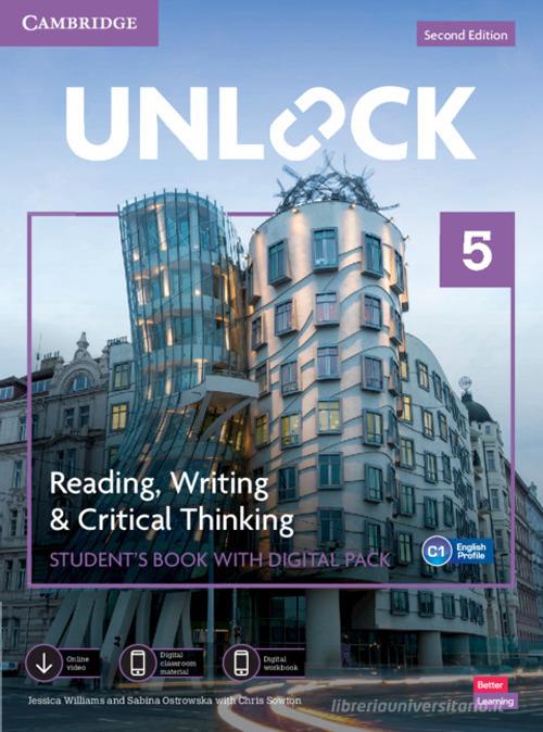 Unlock. Level 5. Reading, writing & critical thinking. Student's book. Per le Scuole superiori. Con espansione online edito da Cambridge