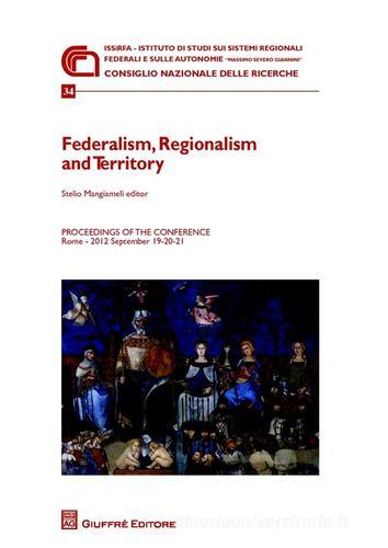 Federalism, regionalism and territory edito da Giuffrè