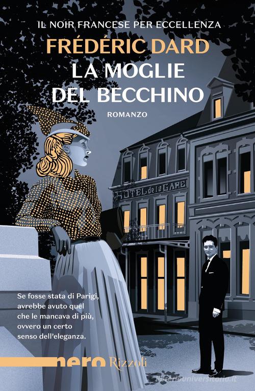 La moglie del becchino di Frédéric Dard edito da Rizzoli