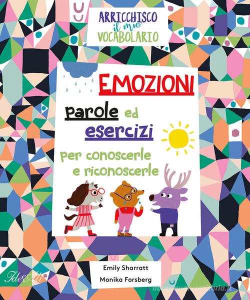 I colori delle emozioni. Ediz. illustrata – I AM Books