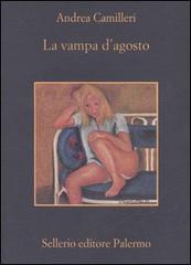 La vampa d'agosto di Andrea Camilleri edito da Sellerio Editore Palermo