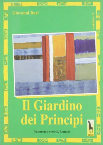Il giardino dei principi di Giovanni Buzi edito da Massari Editore