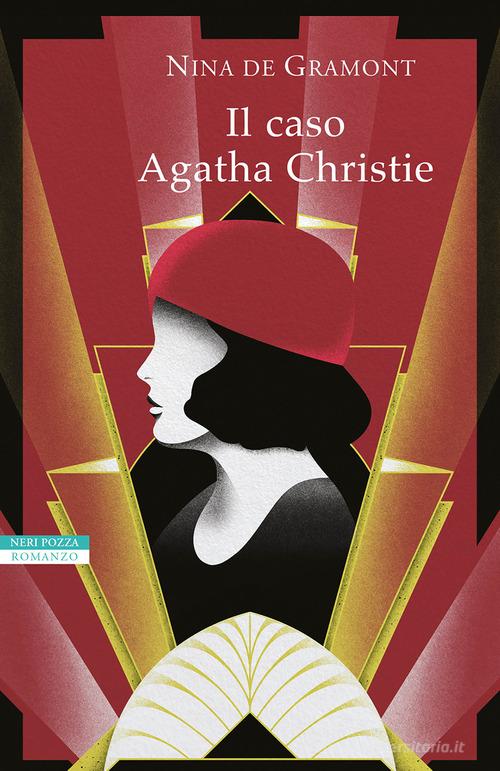 Il caso Agatha Christie di Nina de Gramont edito da Neri Pozza