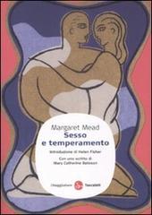 Sesso e temperamento di Margaret Mead edito da Il Saggiatore