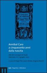 Annibal Caro a cinquecento anni dalla nascita. Con CD Audio edito da eum