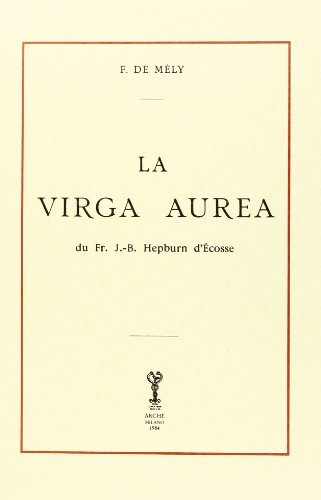 La virga aurea (rist. anast.) di F. de Mély edito da Arché