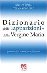 Dizionario delle apparizioni della vergine Maria di René Laurentin, Patrick Sbalchiero edito da Art