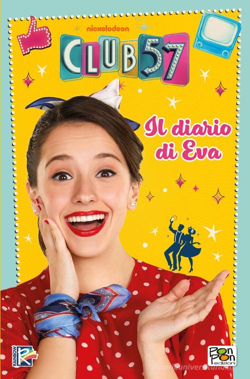 Il diario di Eva. Club 57 di Eleonora Dorenti edito da Pon Pon Edizioni