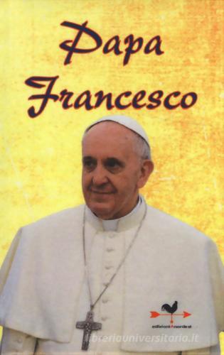 Papa Francesco edito da Edizioni Anordest